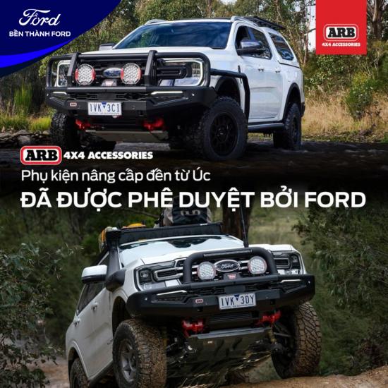 CHẤT LƯỢNG VÀ ĐỘ BỀN CỦA PHỤ KIỆN NÂNG CẤP ARB TẠI BẾN THÀNH FORD