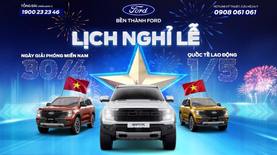 Bến Thành Ford thông báo lịch nghỉ lễ 30/4 - 1/5/2024