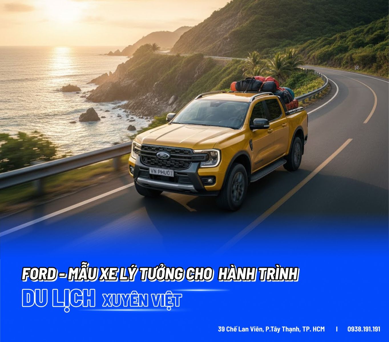 Ford – Mẫu Xe Lý Tưởng Cho Hành Trình Du Lịch Xuyên Việt