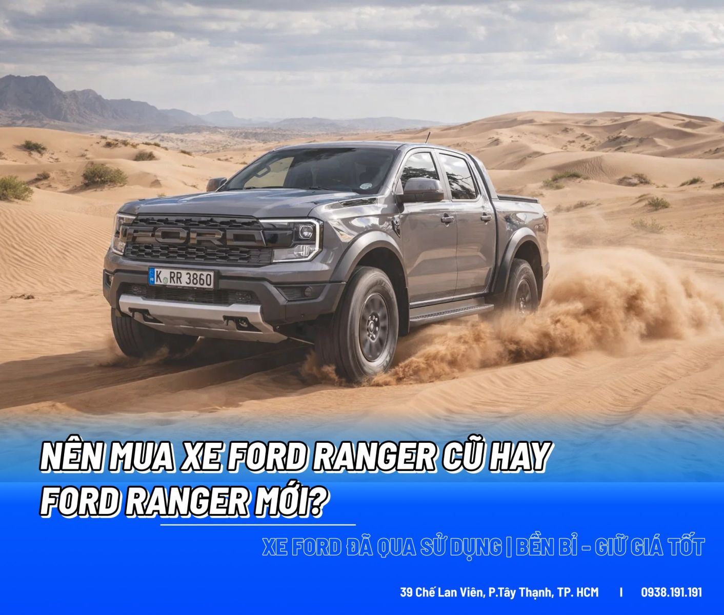 Nên Mua Xe Ford Ranger Cũ Hay Mua Xe Ranger Mới?