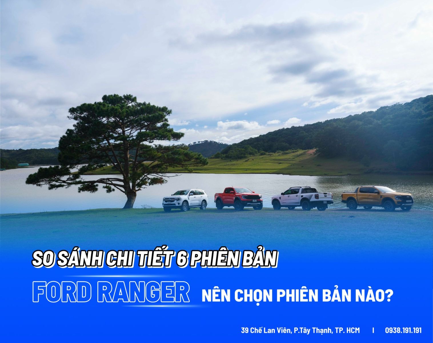 So Sánh Chi Tiết 6 Phiên Bản Ford Ranger